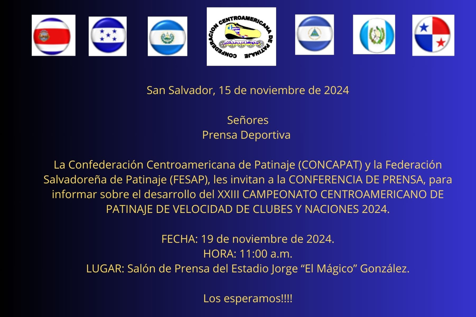 Conferencia de Prensa+CONFERENCIA DE PRENSA, para informar sobre el desarrollo del XXIII CAMPEONATO CENTROAMERICANO DE PATINAJE DE VELOCIDAD DE CLUBES Y NACIONES 2024. El día 19 de noviembre a las 11am.